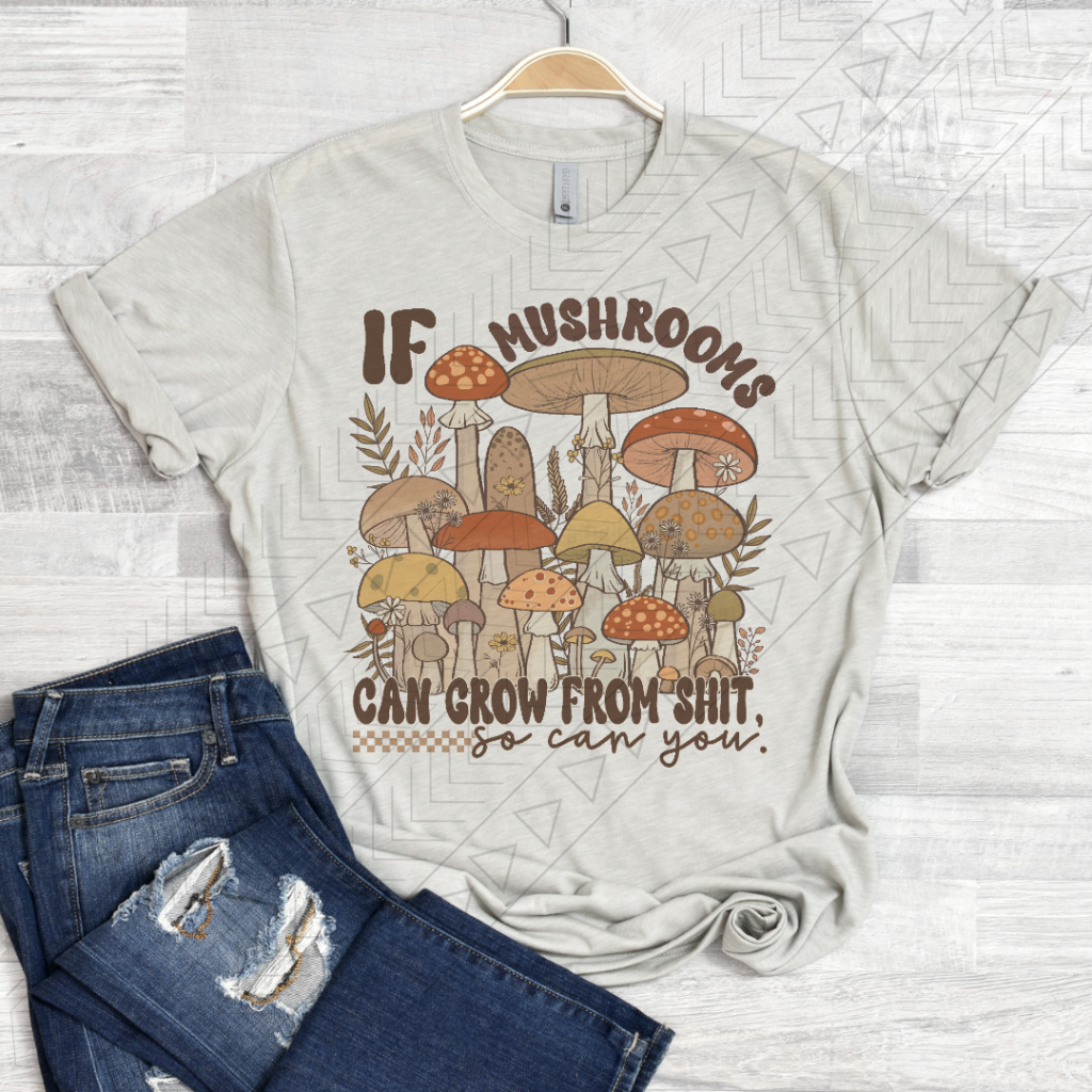 If Mushrooms Can Grow