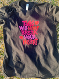 Tacos will never break your heart  Graphic Tee