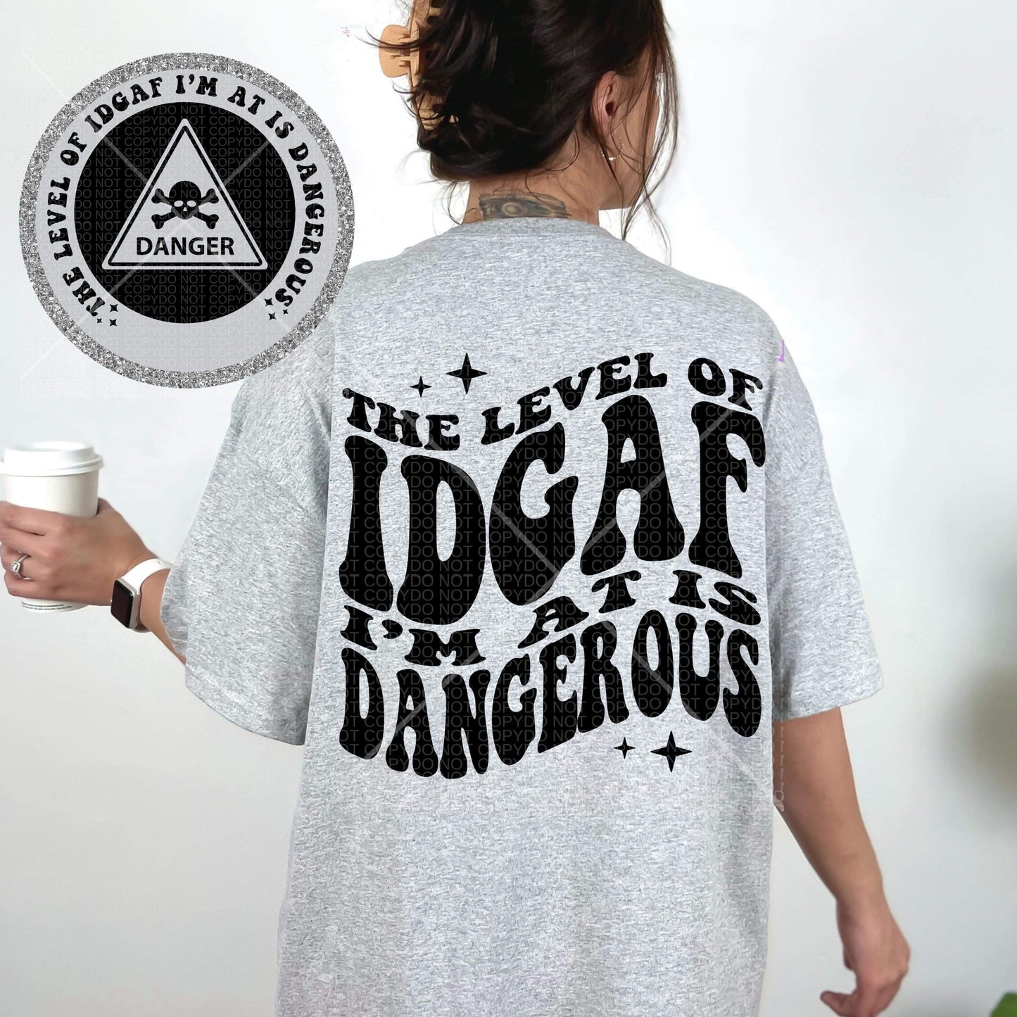 The level of IDGAF I'm at is dangerous- Front & back Exclusive Shirt