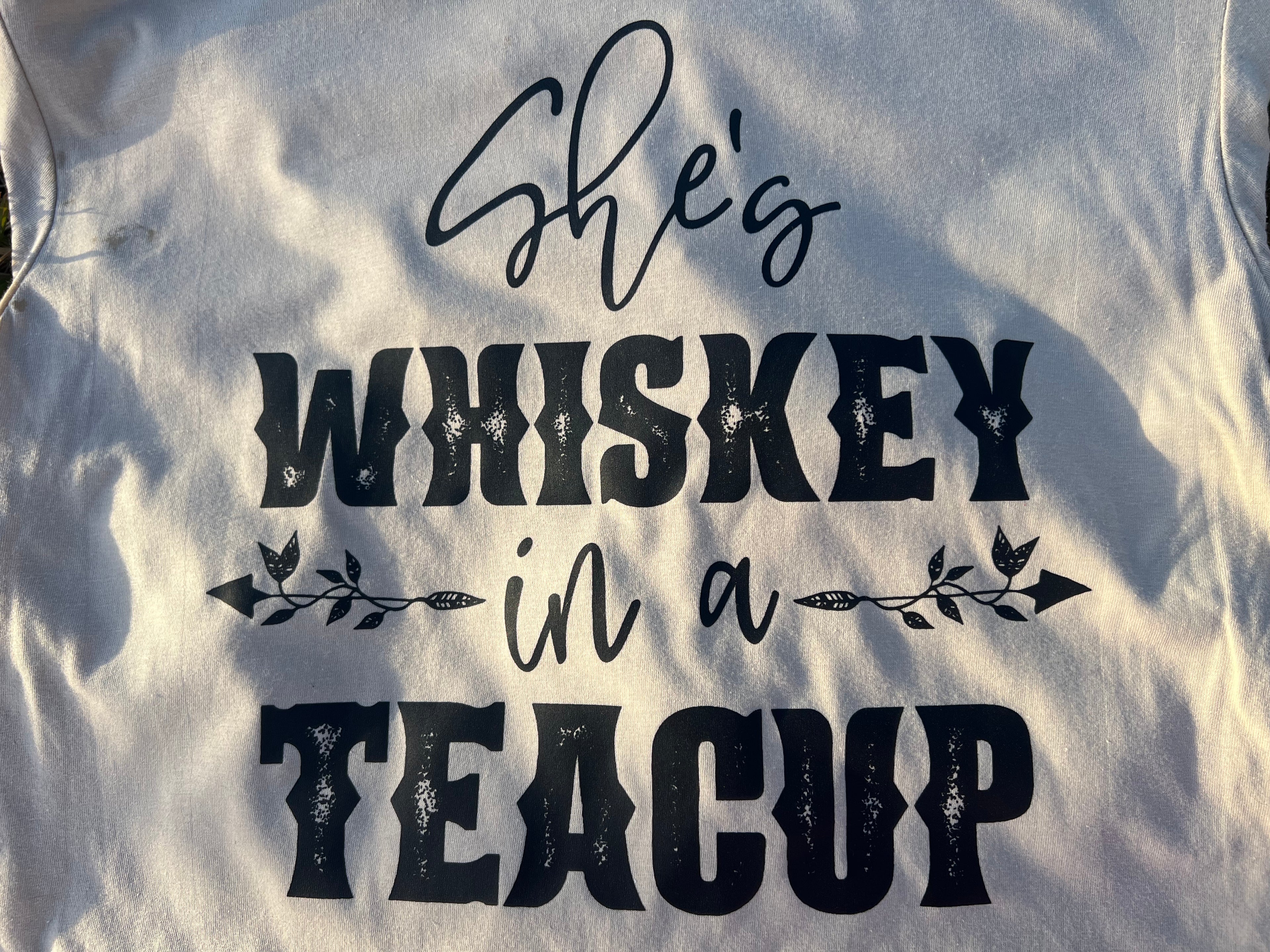 She’s Whiskey in a Teacup Graphic Tee