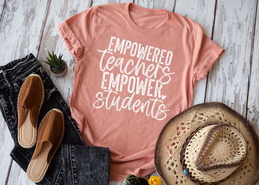 Empowered Teacher Empower Students Graphic Tee