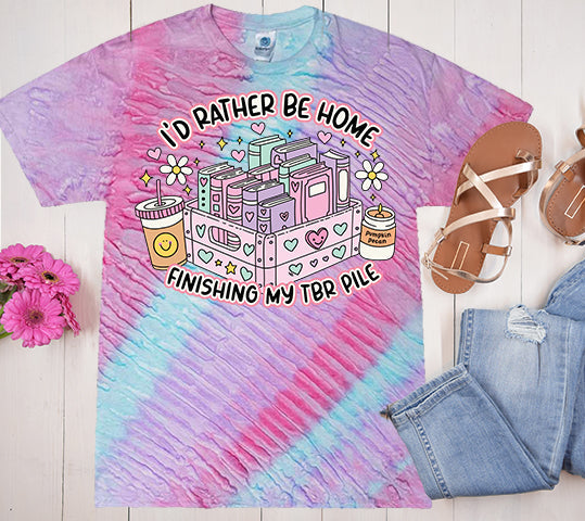 I'd Rather Be Home Finishing My TBR Pile - Tie Dye Graphic Tee