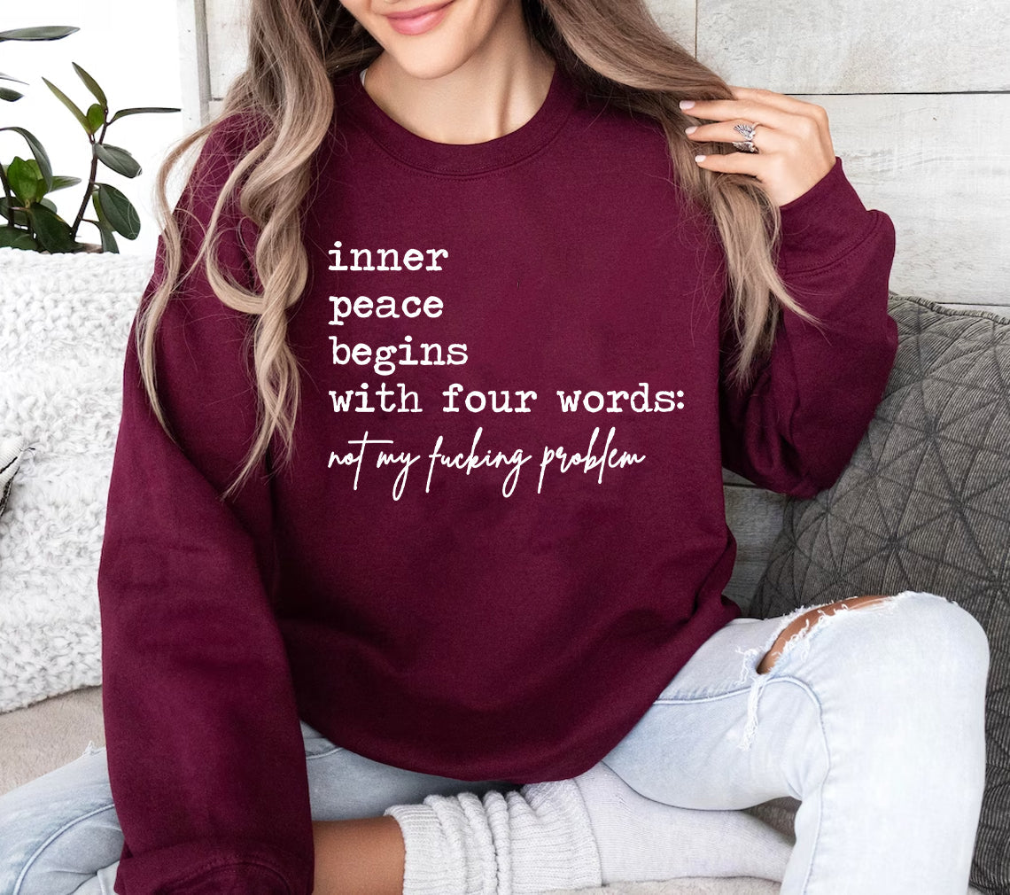 Inner Peace Begins with Four Words - Graphic Sweatshirt