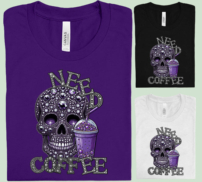 Need Coffee - Graphic Tee