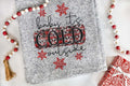 Baby it's Cold Outside Blanket