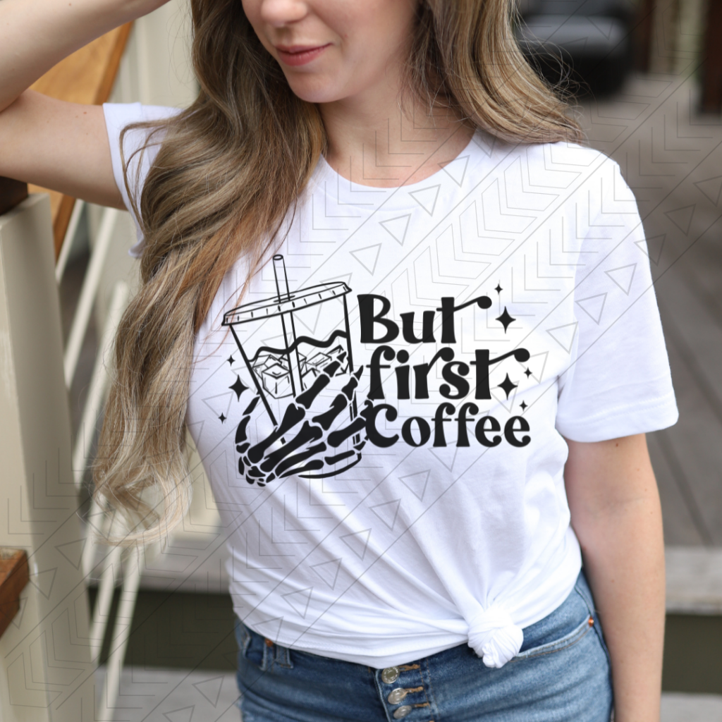 But First Coffee