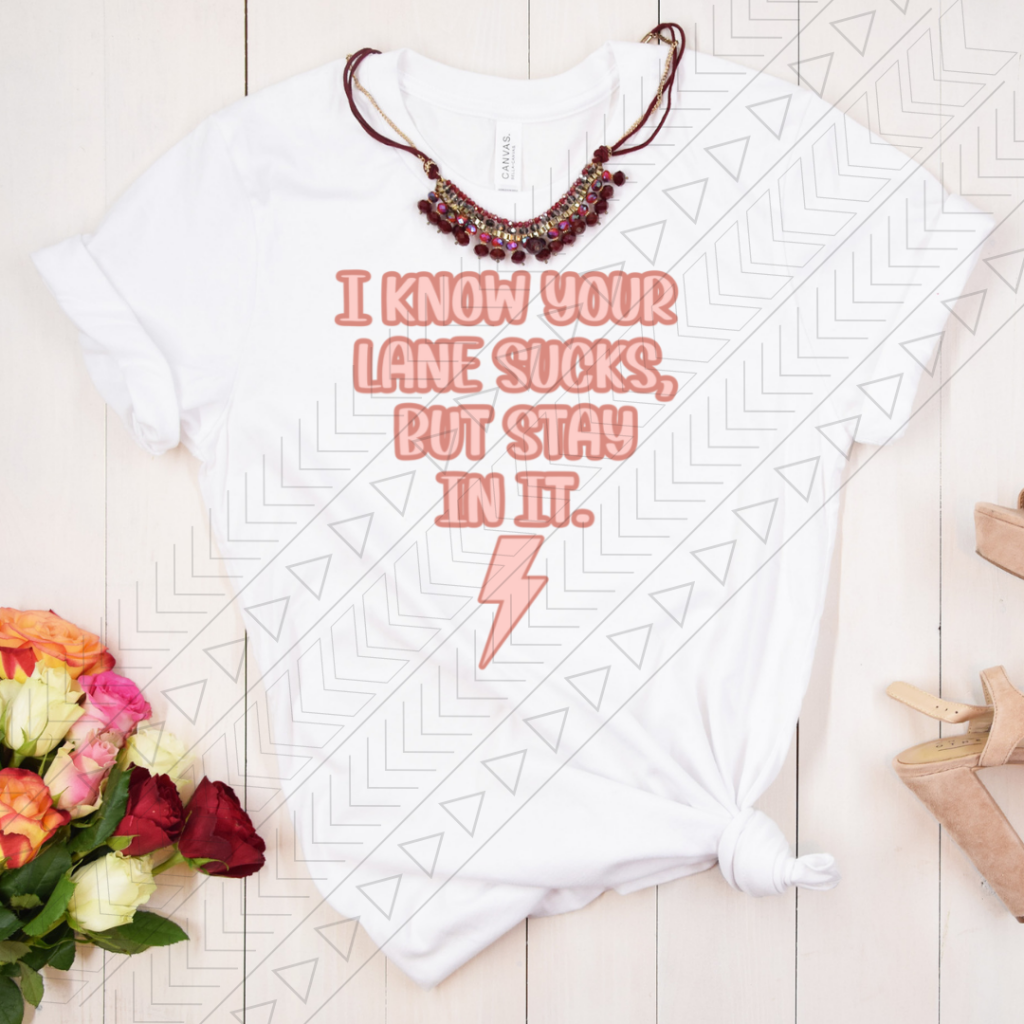 I Know Your Lane Sucks