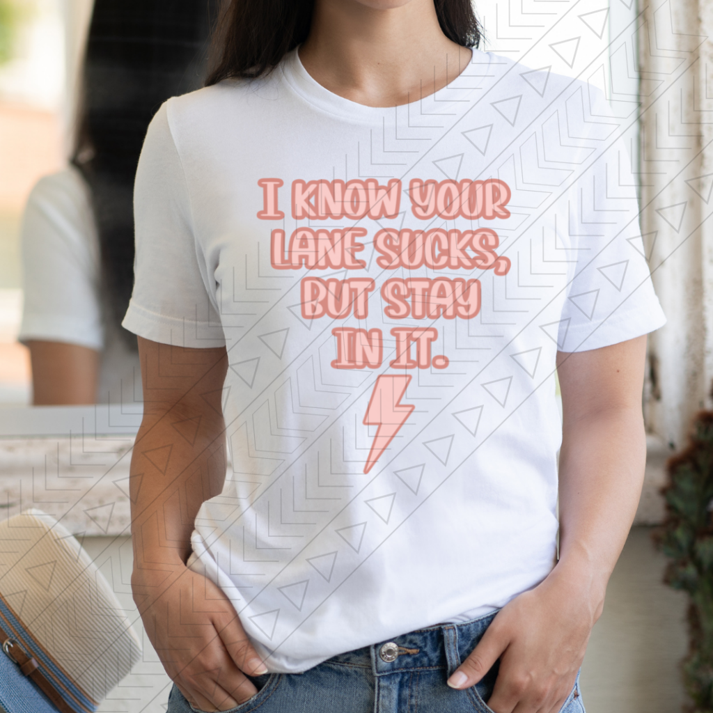 I Know Your Lane Sucks