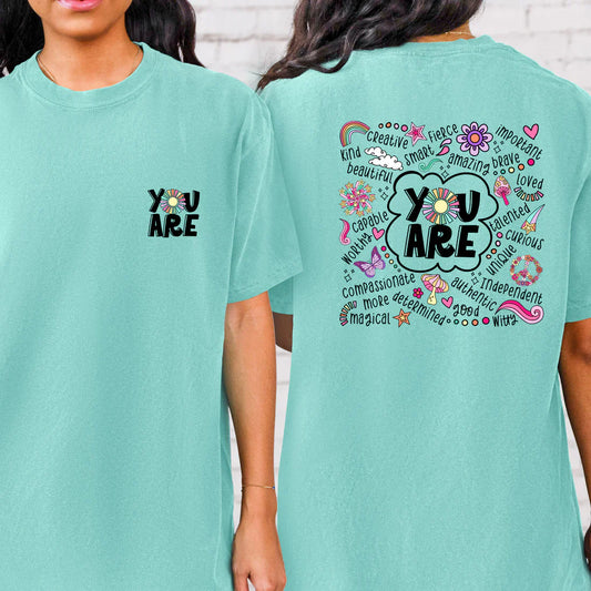 You are- Front & Back Shirt