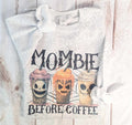 Mombie Before Coffee Sweatshirt