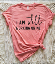 I am still working on me graphic tee on loop